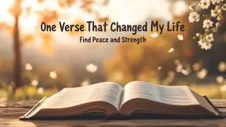 God Spoke to Me Through This Verse… and Everything Changed