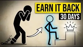 The 5 step system to earn back your self respect in 30 days