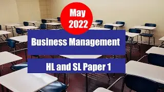 IB business management HL and SL Paper 1 May 2022 exam