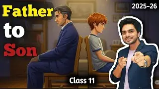 Father To Son Class 11 | Hornbill Poem One Shot Full ( हिंदी में ) Explained by Dear Sir