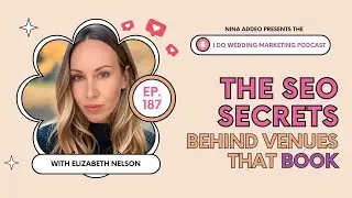 Ep. 187 The SEO Secrets Behind Venues That Book with Elizabeth Nelson of Snowmad Digital