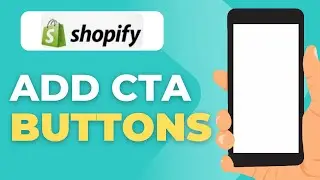 How to Add CTA Buttons to a Section in Shopify 2025 Guide