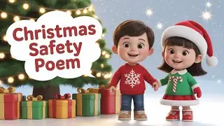 &ldquo;Christmas Safety Poem 🎅✨ | Fun & Safe Holiday Rhyme for Kids&rdquo;