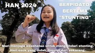 HAN2024_NADIA CALISTA PUTRI_STUNTING #HAN2024 #STOPTAWURAN #STOPBULLYING #HIDUPSEHATCEGAHSTUNTING