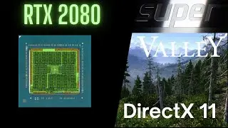 RTX 2080 Super Unigine's Valley Benchmark 4k.