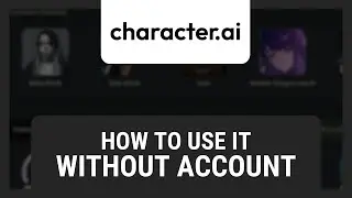 How to Use Character AI Without Account