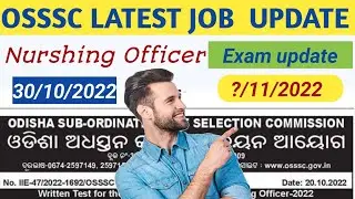 Osssc nursing officer new update//osssc nursing officer exam date 2022//Exam postponed