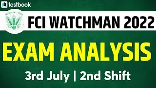 FCI Watchman Analysis 2022 | 3 July Shift 2 | FCI Watchman Paper Review + Asked Questions