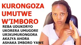 DORE UKO URONGOZA UMUTWE W'IMBORO UMUGORE AKAJYA AHORA AKWISABIRAKO WAMURONGORA MURUBWO BURYO