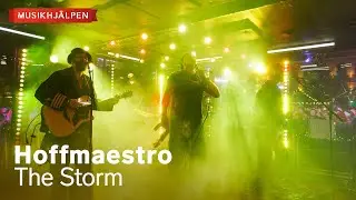 Hoffmaestro - The Storm  / Musikhjälpen 2025
