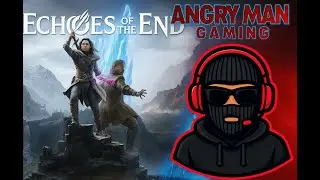 ECHOES OF THE END Is INSANE! | Angry Man Gaming Loses It LIVE 🔥🎙️ (Road to 500 subs)