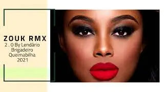 Zouk Remix - KAYSHA x Nichols x WARREN x ELISIO x ZOUK BORDEL x VIRGINE LOILLA - by DJ Queimabilha