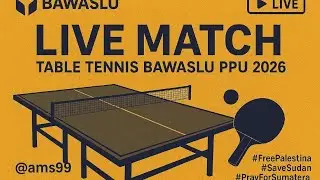 LIVE TABLE TENNIS BAWASLU PPU, 12 JANUARI 2026 #tabletennis #pingpong #tenismeja #wtt #ittf #sport