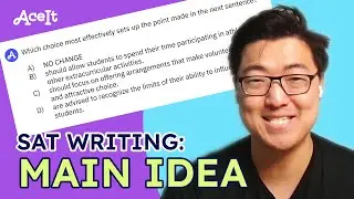 SAT READING: How To Answer MAIN IDEA Questions &bull; AceIt