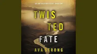 Chapter 141 - Twisted Fate (An Amy Rush Suspense Thriller&mdash;Book 4)