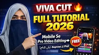 Viva Cut Full Tutorial 2026 | Mobile Se Pro Video Editing Kaise Karein (Beginner to Pro) 🔥