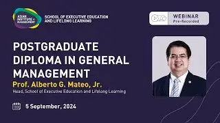 Online Webinar | Post Gradudate Diploma in General Management | Asian Institute of Management | 2024