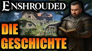 Die tragische Wahrheit hinter Enshrouded! Die Geschichte zusammengefasst!
