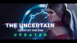 The Uncertain   Light At The End  Episode 2  2022  Full Game