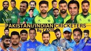 Pakistani And Indian Cricketers By caste [Part-2]