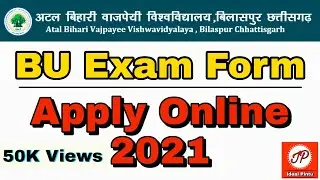 Atal Bihari Vajpayee University Bilaspur Exam Form Apply 2021 । Bilaspur University Exam Apply 2021