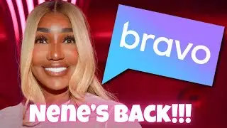 NENE LEAKES RETURN TO BRAVO