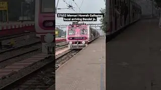 MEMARI GALLOPING LOCAL ARRIVING BANDEL JN. #indianrailways #howrah #bandel #shorts #viral #traingadi