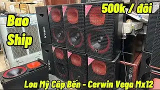 XẢ LỖ LÔ LOA MỸ , MEXICO GIÁ CỰC RẺ 500k / đôi Bose , Cerwin Vega Full bas Lh 0888920333