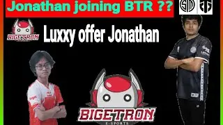 Jonathan Joining BTR | Luxxy offer Jonathan to join BTR 🤔 | Microboy join TSM-Entity