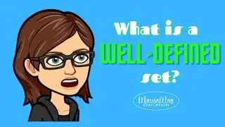 What is a Well-Defined Set?