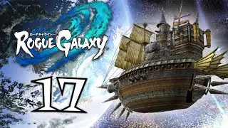 Rogue Galaxy | Parte 17 | Ultime Cosette e poi FINALE? | Gameplay PS5 ITA HD