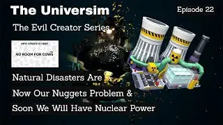 The Universim Evil Creator | Nuclear Research & Powerplants | Episode 22