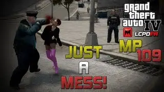 GTA IV LCPDFR MP #109 - Just a Mess!