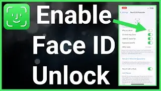 How To Use Face ID To Unlock Phone