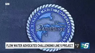 Flow Water Advocates challenging Line 5 project in MI Supreme Court