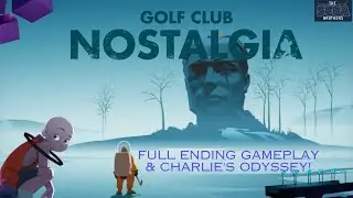 Golf Club Nostalgia: Radio Broadcast from Mars - Full Ending Gameplay & Charlie's Odyssey EXPLAINED!