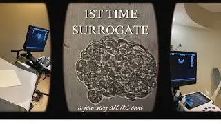Being a surrogate for the first time! 1st Time Surrogate