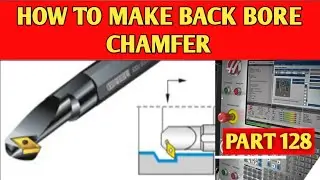 How to make back bore chamfer || back side chamfer ||