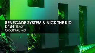 Renegade System & Nick The Kid - Kontrast