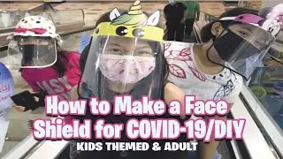 Very easy and quick face shield PPE (personal protective equipment) Kids themed & Adult