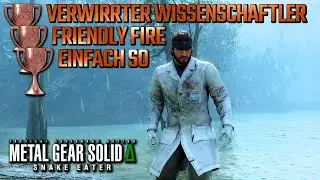 Metal Gear Solid Delta &bull; 🏆 Verwirrter Wissenschaftler / 🏆 Friendly Fire / 🏆 Einfach so