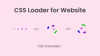 CSS Loader Animation - How to Make CSS Loader