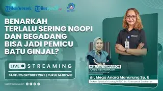 🔴HEALTHY TALK: Benarkah Terlalu Sering Ngopi dan Begadang Bisa Jadi Pemicu Ginjal?