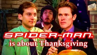 Spider-Man is a Thanksgiving Film | Bumbling Cinema