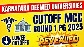 Karnataka Deemed Universities Cutoff MCC Round 1 PG 2025 REVEALED!!#neetpg #mcc #neetpg2025 #mdms
