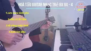 hoà tấu guitar nhạc trẻ 8x 9x - 4