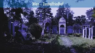 Unbekannte Orte in Wien – Zentralfriedhof