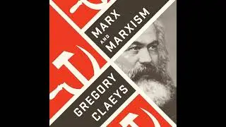 Marx and Marxism Audiobook by Gregory Claeys