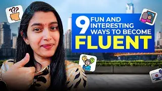 9 fun and interesting ways to practice English on your own and become fluent. 