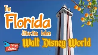 Florida Citrus Tower, The Florida Attraction BEFORE Disney!